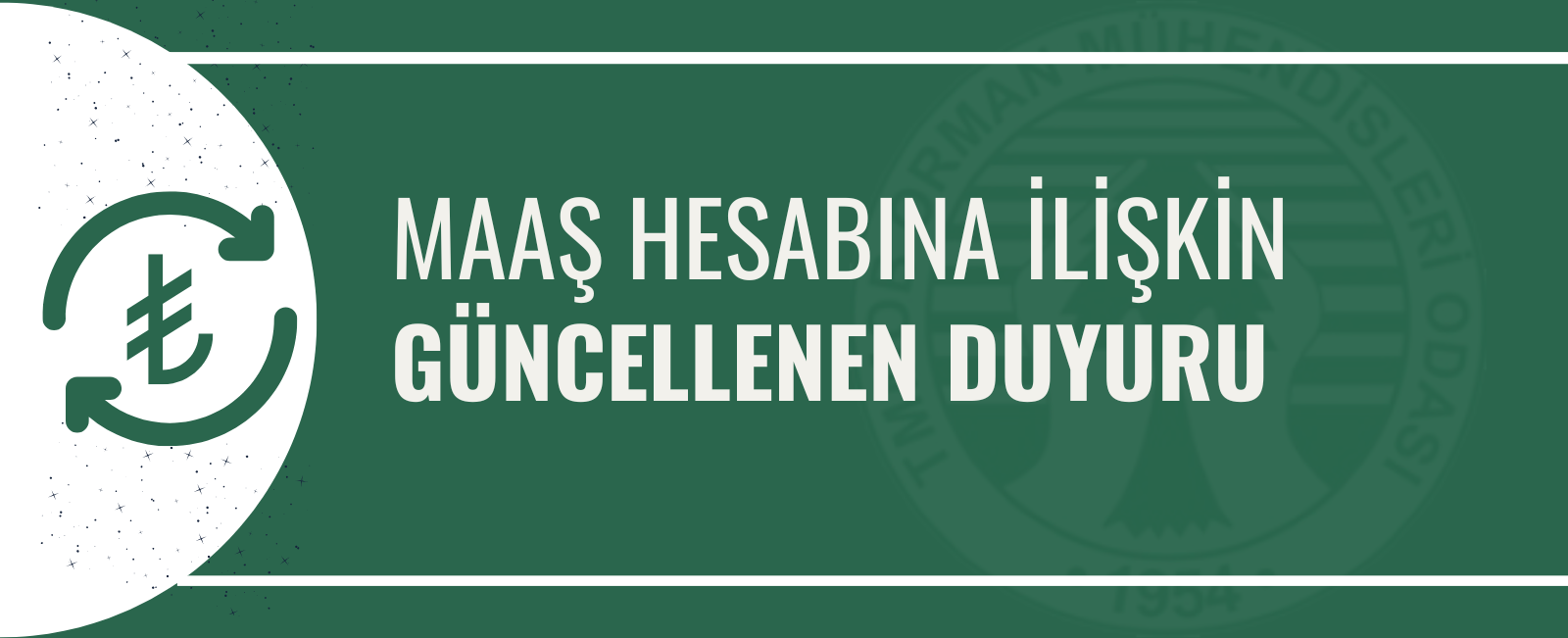 MAAŞ HESABINA İLİŞKİN GÜNCELLENEN DUYURU