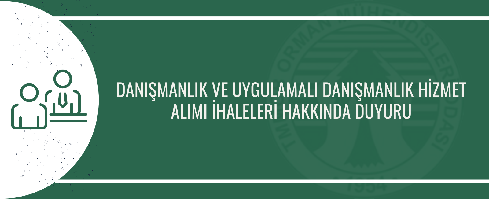 DANIŞMANLIK VE UYGULAMALI DANIŞMANLIK HİZMET ALIMI İHALELERİ HAKKINDA DUYURU