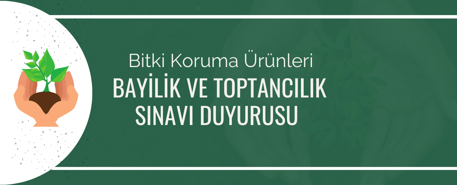 Bitki Koruma Ürünleri Bayilik ve Toptancılık Sınavı Duyurusu