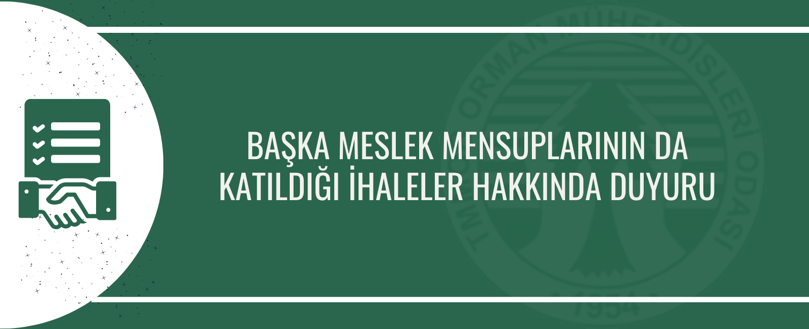 BAŞKA MESLEK MENSUPLARININ DA KATILDIĞI İHALELER HAKKINDA DUYURU 2023/11