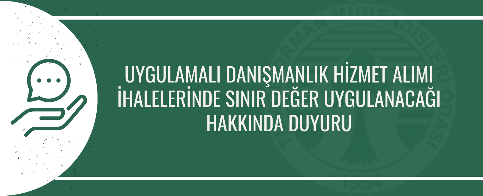 UYGULAMALI DANIŞMANLIK HİZMET ALIMI İHALELERİNDE SINIR DEĞER UYGULANACAĞI HAKINDA DUYURU 2023/10