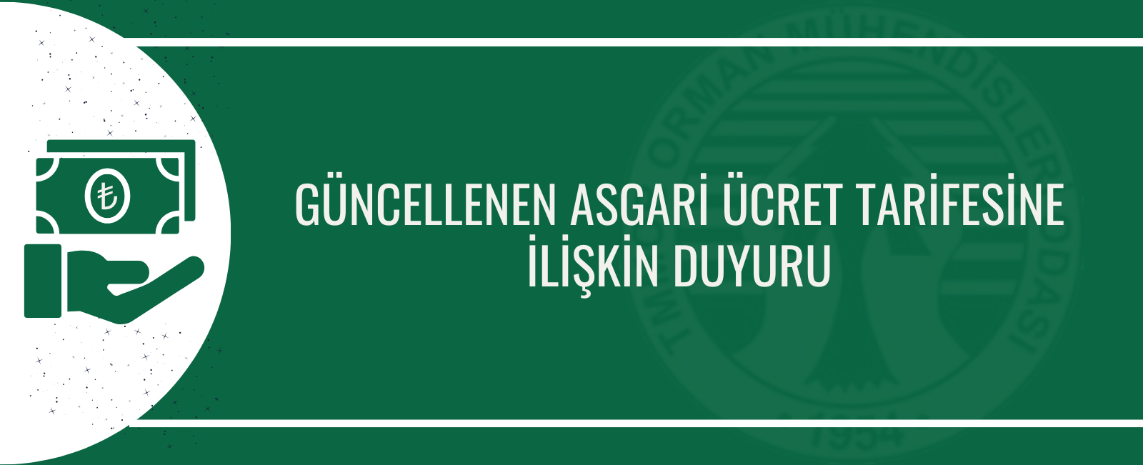 GÜNCELLENEN ASGARİ ÜCRET TARİFESİNE İLİŞKİN  DUYURU