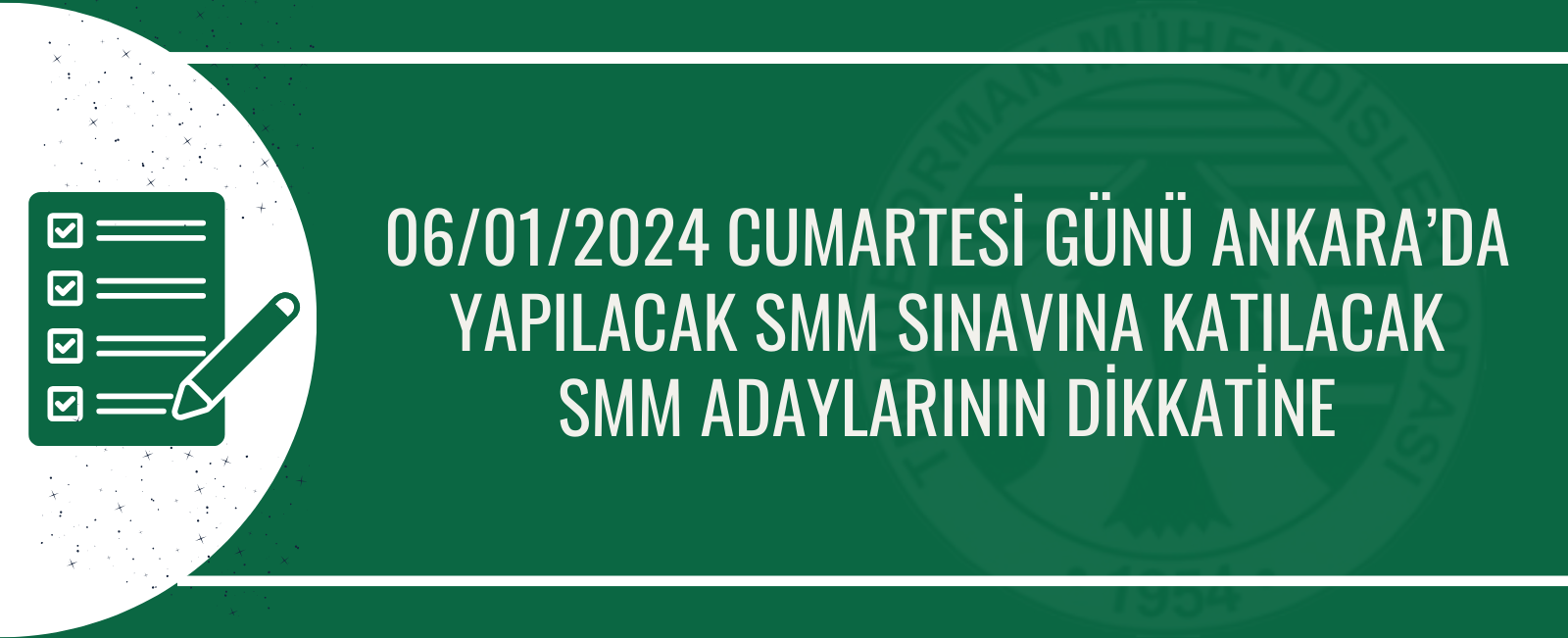 06/01/2024 CUMARTESİ GÜNÜ ANKARA’DA YAPILACAK SMM SINAVINA KATILACAK SMM ADAYLARININ DİKKATİNE