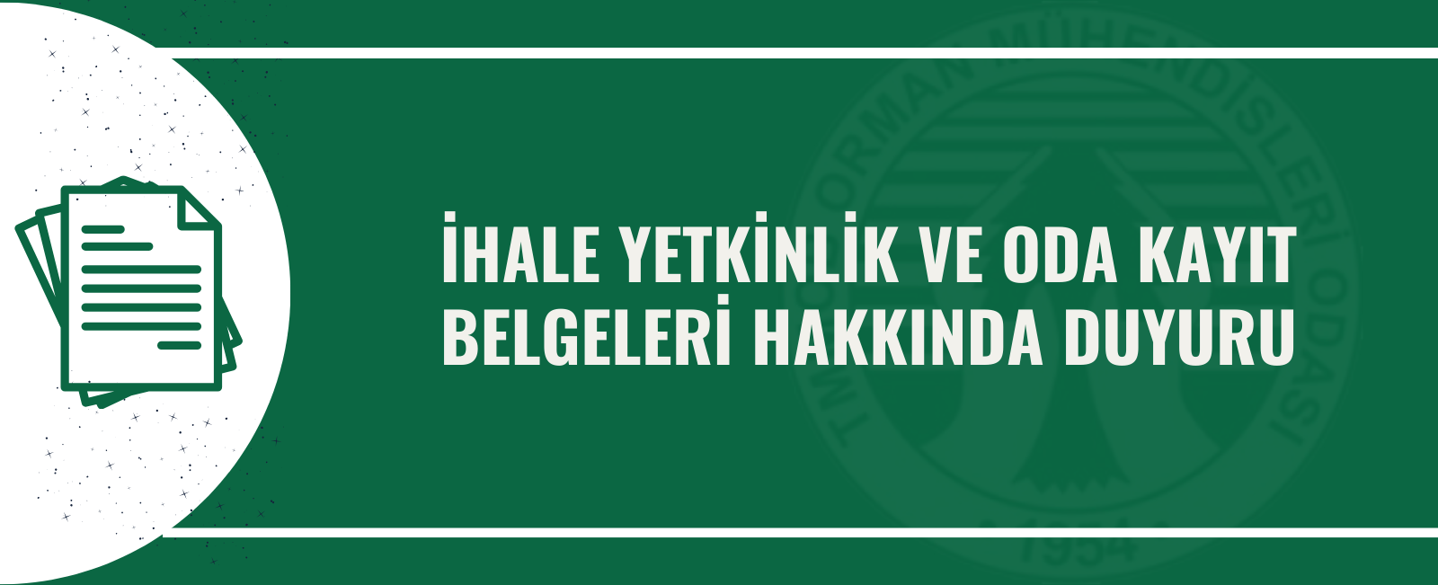 İHALE YETKİNLİK VE ODA KAYIT BELGELERİ HAKKINDA DUYURU