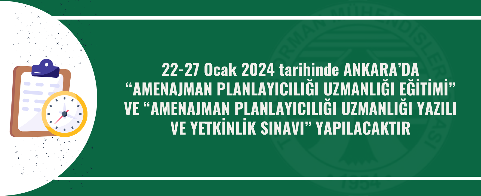 22-27 Ocak 2024 tarihinde ANKARA’DA “AMENAJMAN PLANLAYICILIĞI UZMANLIĞI EĞİTİMİ” VE “AMENAJMAN PLANLAYICILIĞI UZMANLIĞI YAZILI VE YETKİNLİK SINAVI” YAPILACAKTIR