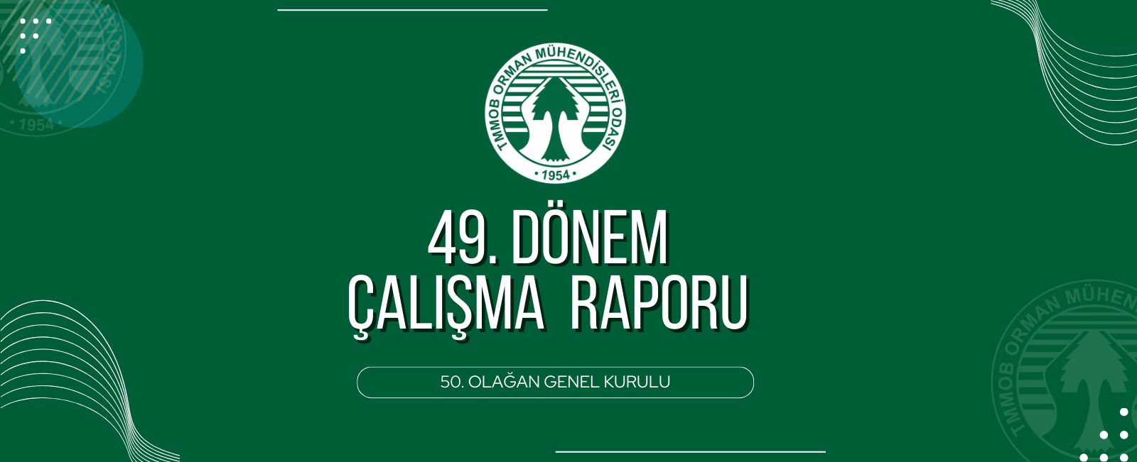 49. Dönem Çalışma Raporu