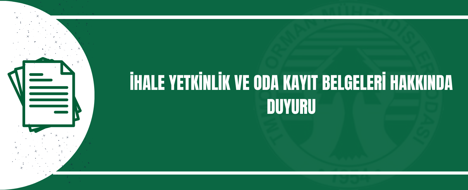 İHALE YETKİNLİK VE ODA KAYIT BELGELERİ HAKKINDA DUYURU