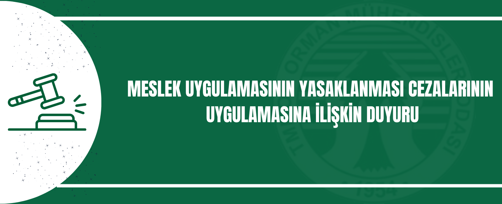 MESLEK UYGULAMASININ YASAKLANMASI CEZALARININ  UYGULAMASINA İLİŞKİN DUYURU