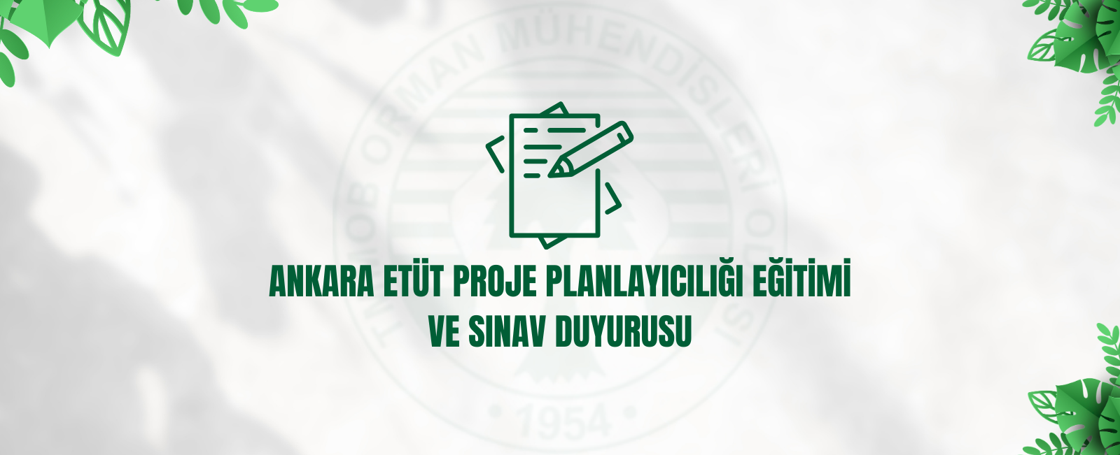 ANKARA ETÜT PROJE PLANLAYICILIĞI EĞİTİMİ VE SINAV DUYURUSU
