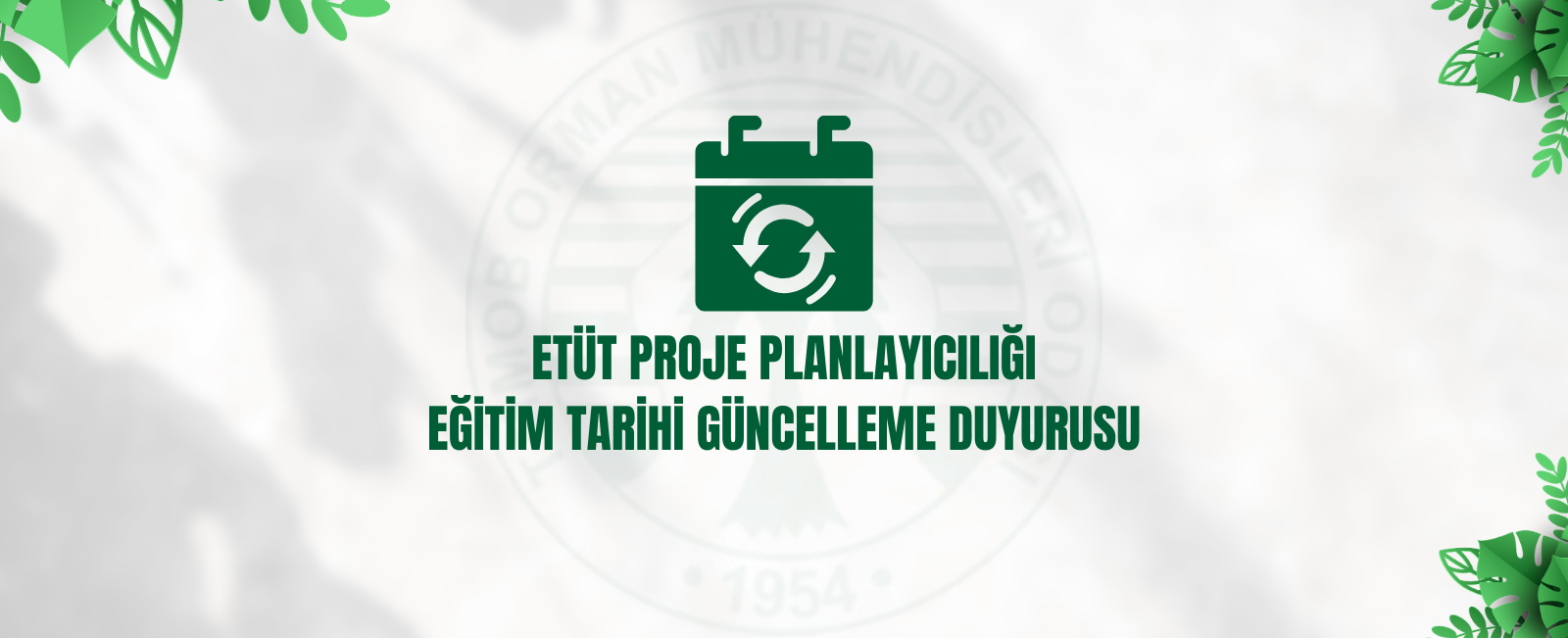 ETÜT PROJE PLANLAYICILIĞI EĞİTİM TARİHİ GÜNCELLEME DUYURUSU