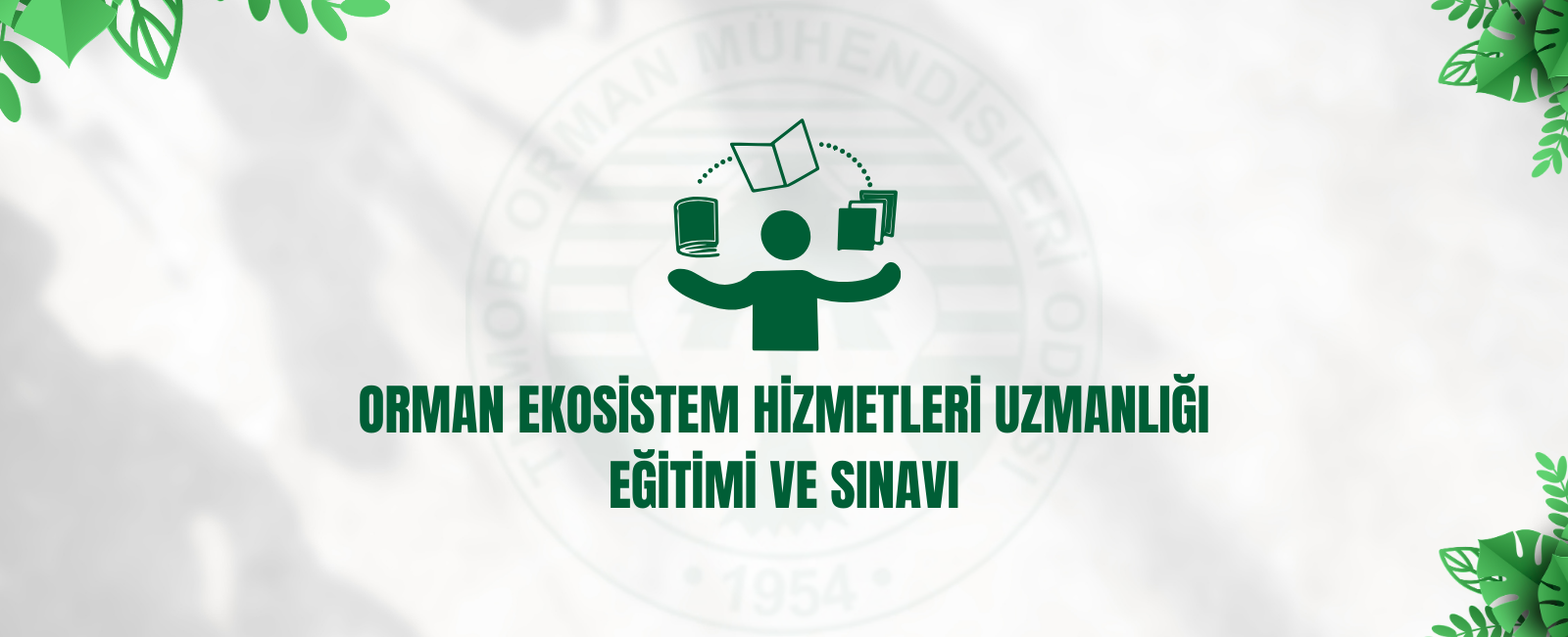 ORMAN EKOSİSTEM HİZMETLERİ UZMANLIĞI EĞİTİMİ VE SINAVI