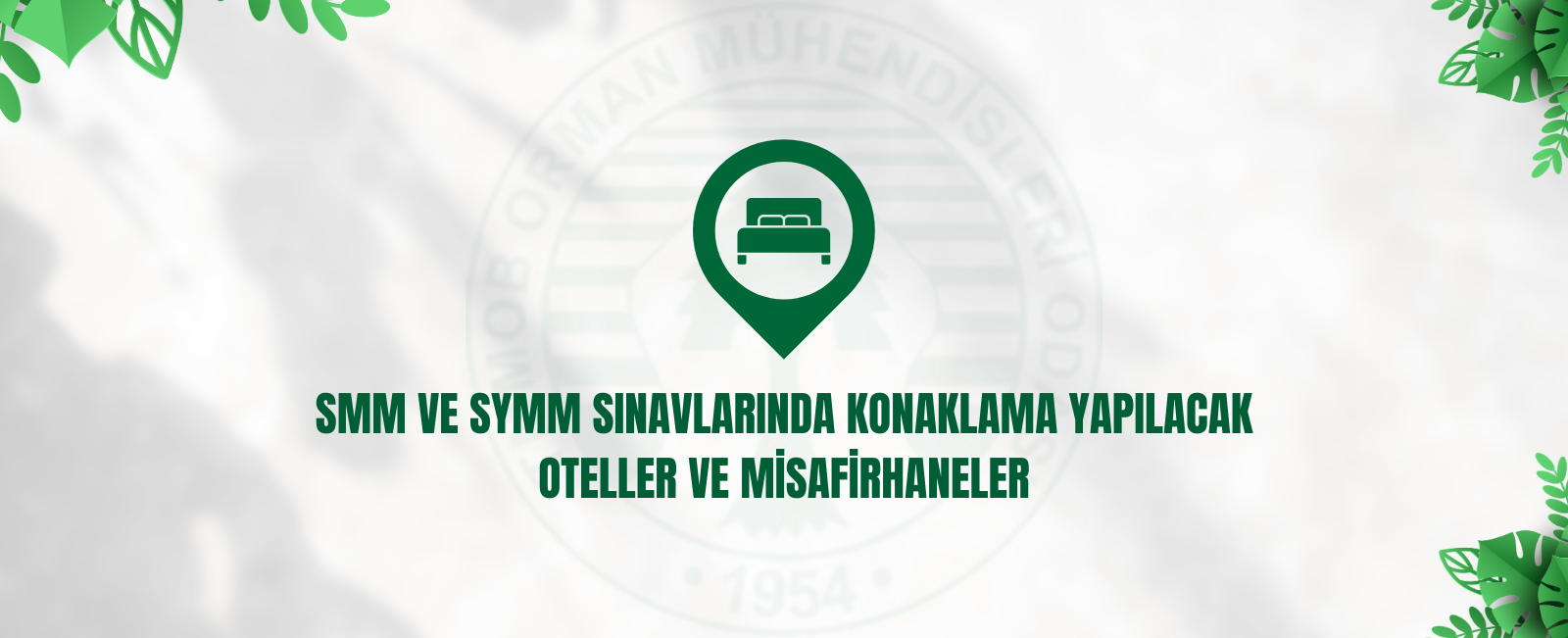 SMM VE SYMM SINAVLARINDA KONAKLAMA YAPILACAK OTELLER VE MİSAFİRHANELER