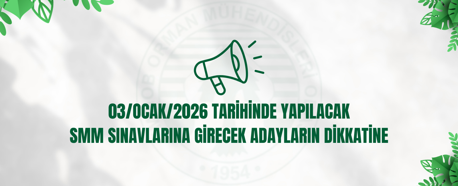 03/OCAK/2026 TARİHİNDE YAPILACAK SMM SINAVLARINA GİRECEK ADAYLARIN DİKKATİNE