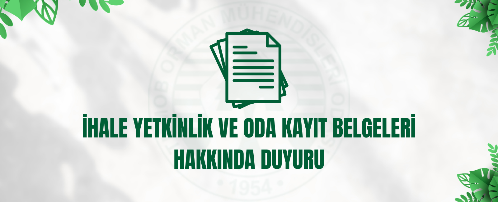 İHALE YETKİNLİK VE ODA KAYIT BELGELERİ HAKKINDA DUYURU