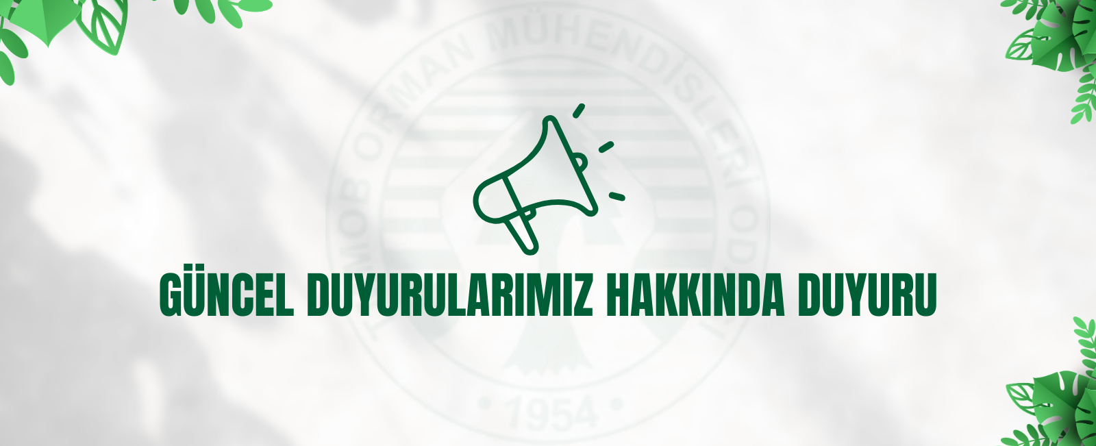 GÜNCEL DUYURULARIMIZ HAKKINDA DUYURU