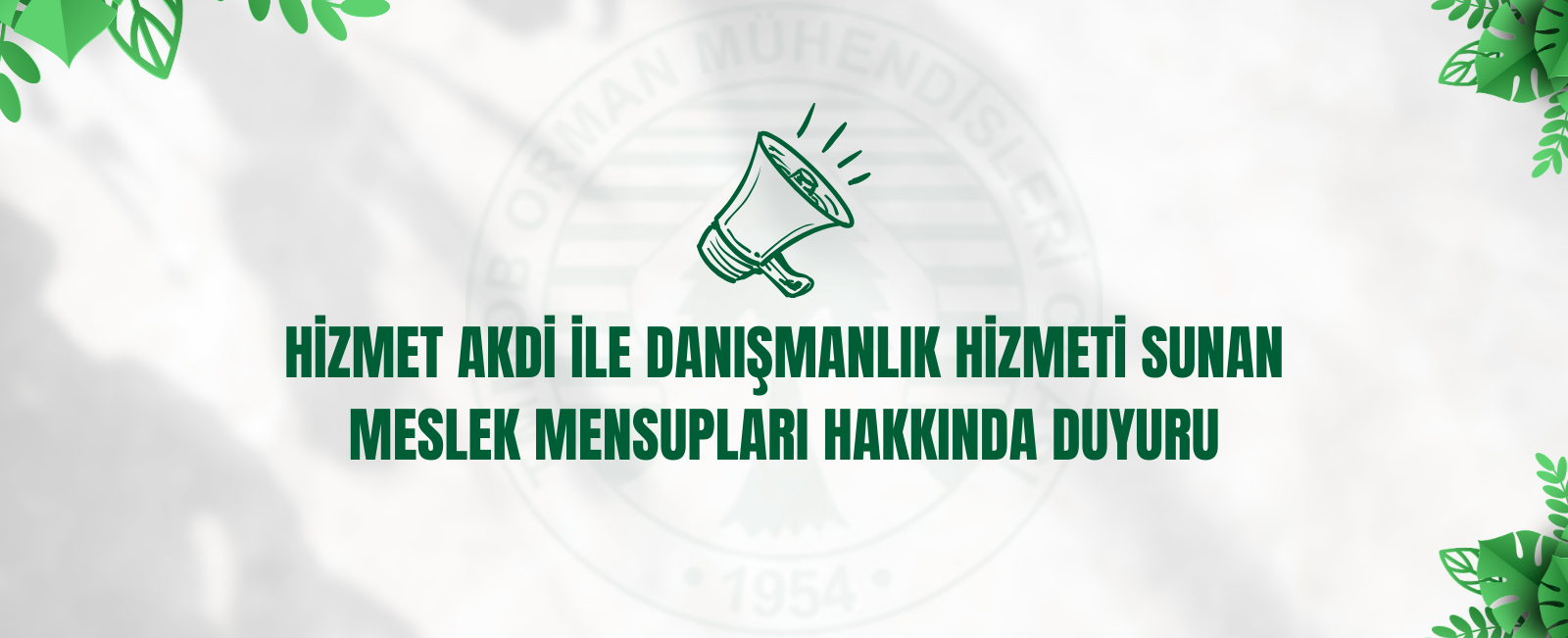 HİZMET AKDİ İLE DANIŞMANLIK HİZMETİ SUNAN MESLEK MENSUPLARI HAKKINDA DUYURU
