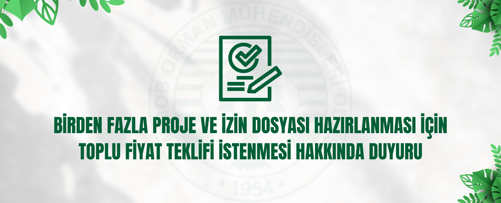 BİRDEN FAZLA PROJE VE İZİN DOSYASI HAZIRLANMASI İÇİN TOPLU FİYAT TEKLİFİ İSTENMESİ HAKKINDA DUYURU