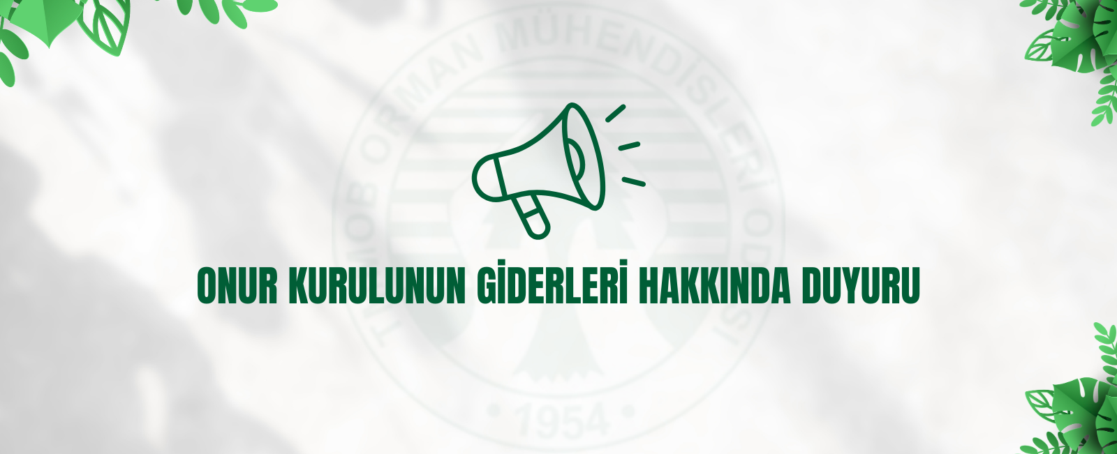 ONUR KURULUNUN GİDERLERİ HAKKINDA DUYURU