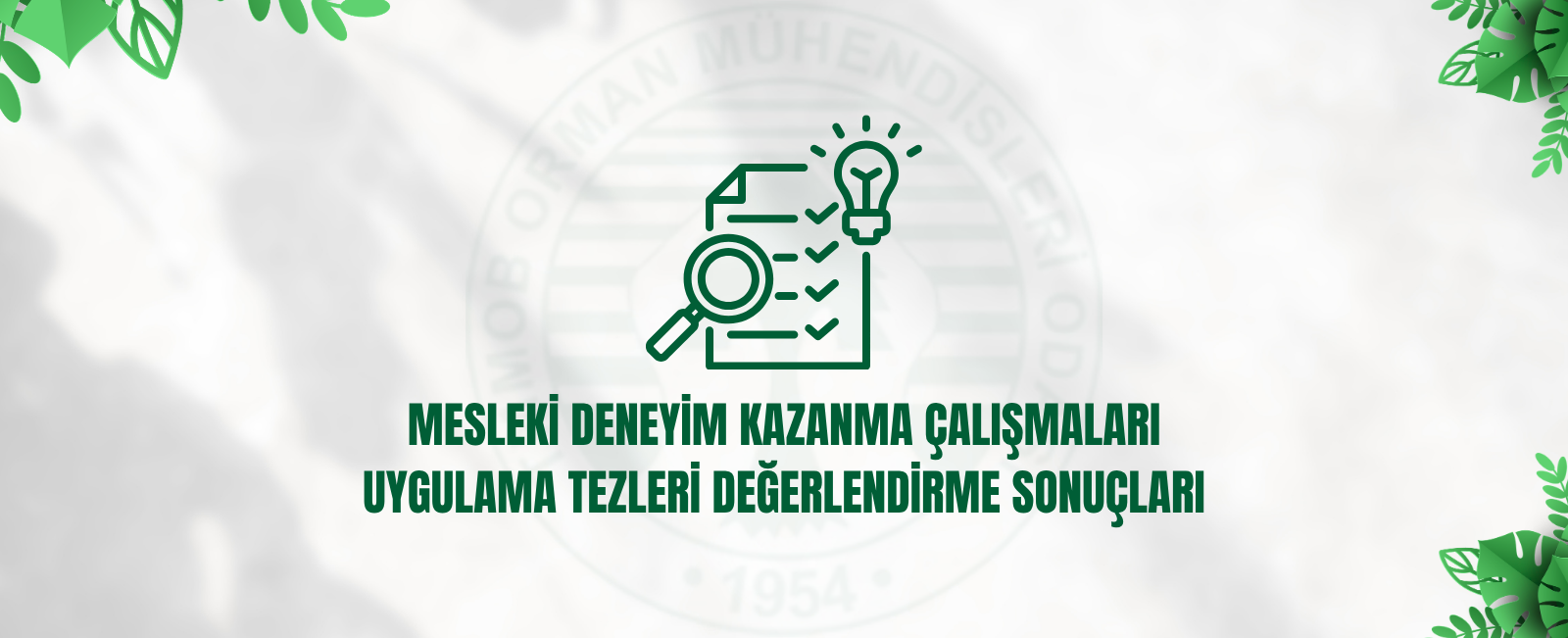 MESLEKİ DENEYİM KAZANMA ÇALIŞMALARI UYGULAMA TEZLERİ DEĞERLENDİRME SONUÇLARI