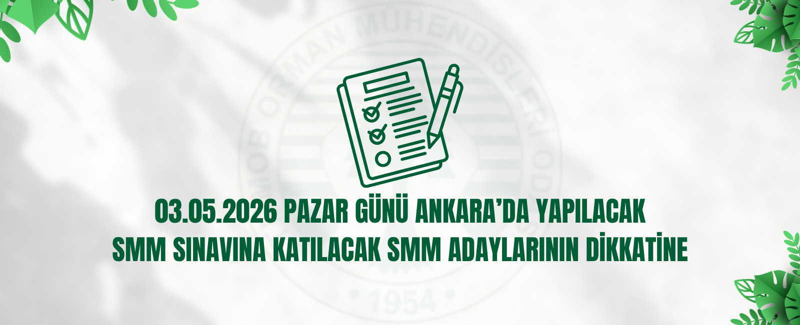 03.05.2026 PAZAR GÜNÜ ANKARA’DA YAPILACAK SMM SINAVINA KATILACAK  SMM ADAYLARININ DİKKATİNE
