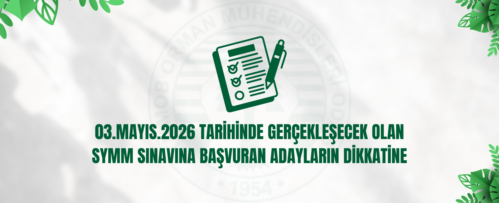 03.MAYIS.2026 TARİHİNDE GERÇEKLEŞECEK OLAN SYMM SINAVINA BAŞVURAN ADAYLARIN DİKKATİNE