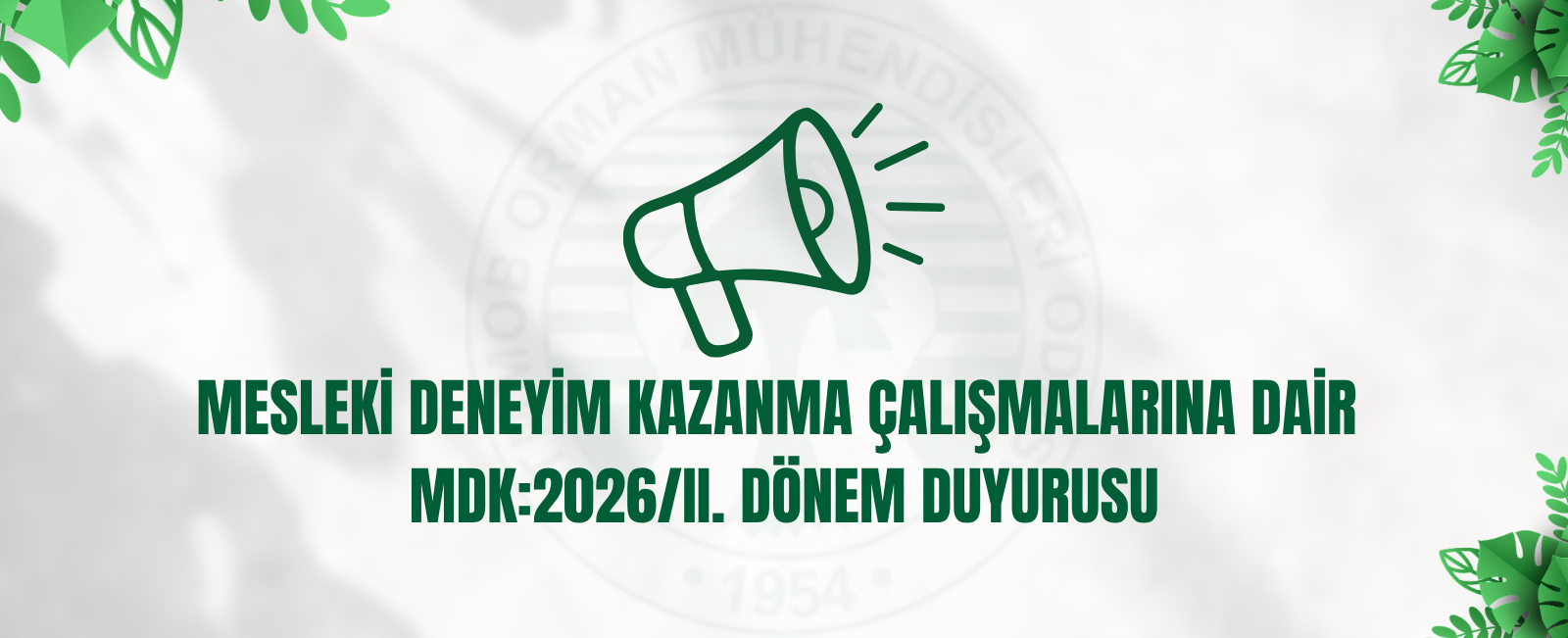 MESLEKİ DENEYİM KAZANMA ÇALIŞMALARINA DAİR  MDK:2026/II. DÖNEM DUYURUSU
