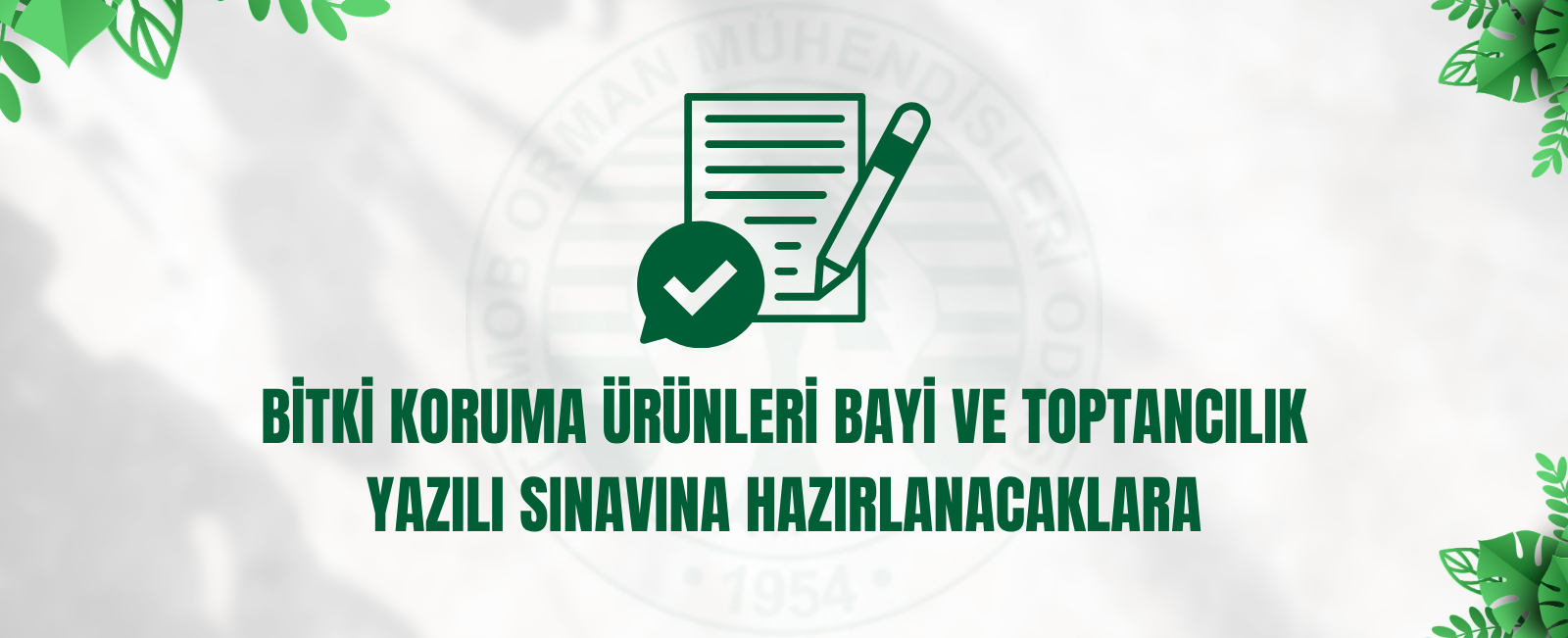 BİTKİ KORUMA ÜRÜNLERİ BAYİ VE TOPTANCILIK YAZILI SINAVINA HAZIRLANACAKLARA DUYURU