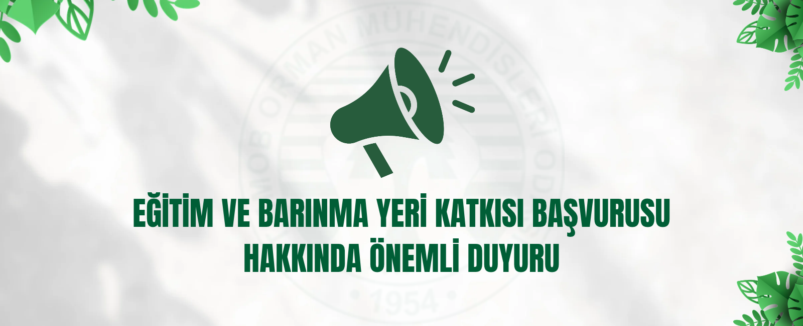 EĞİTİM VE BARINMA YERİ KATKISI BAŞVURUSU HAKKINDA ÖNEMLİ DUYURU